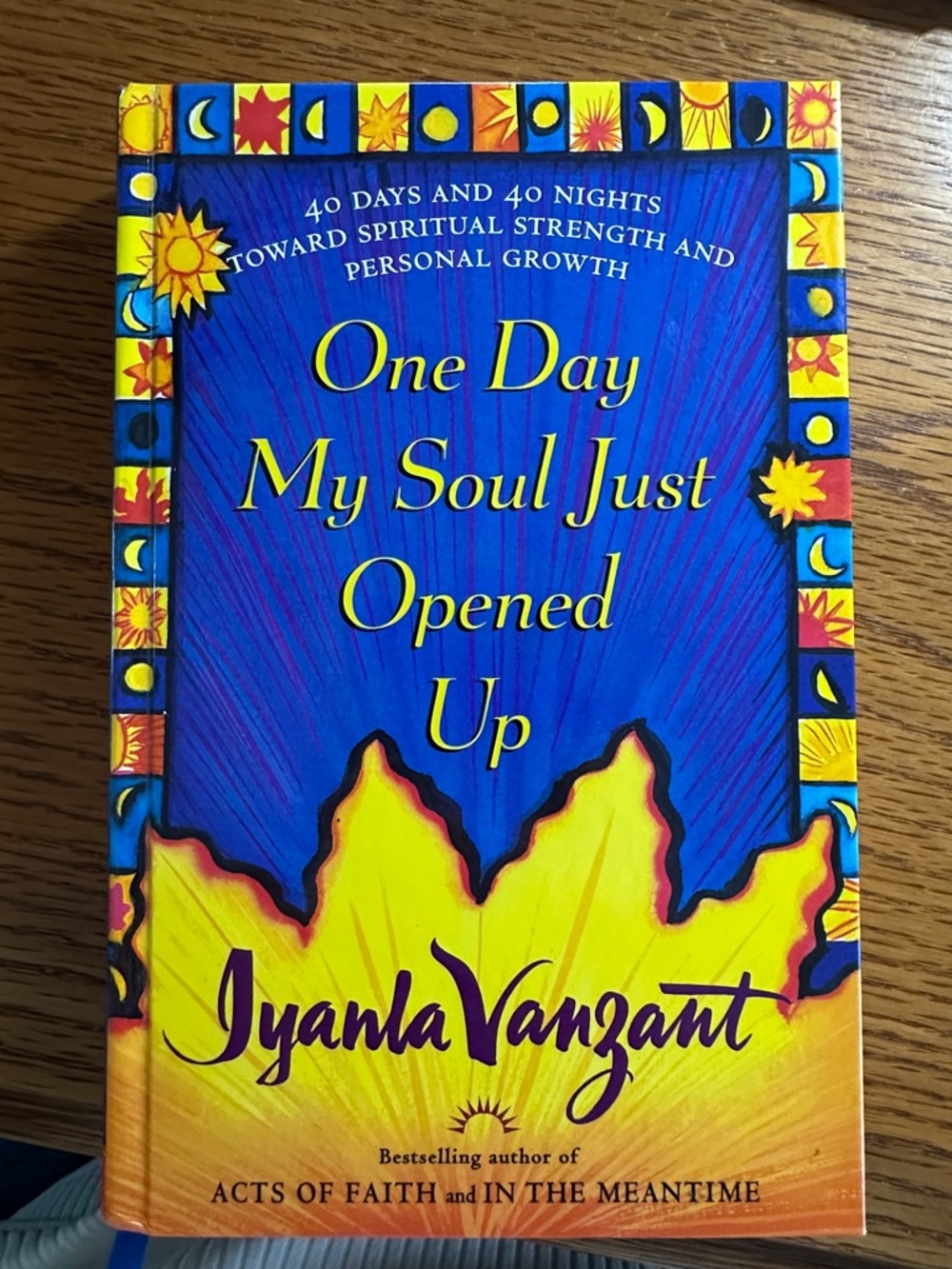 One Day My Soul Just Opened Up by - Blue & Yellow Hardcover